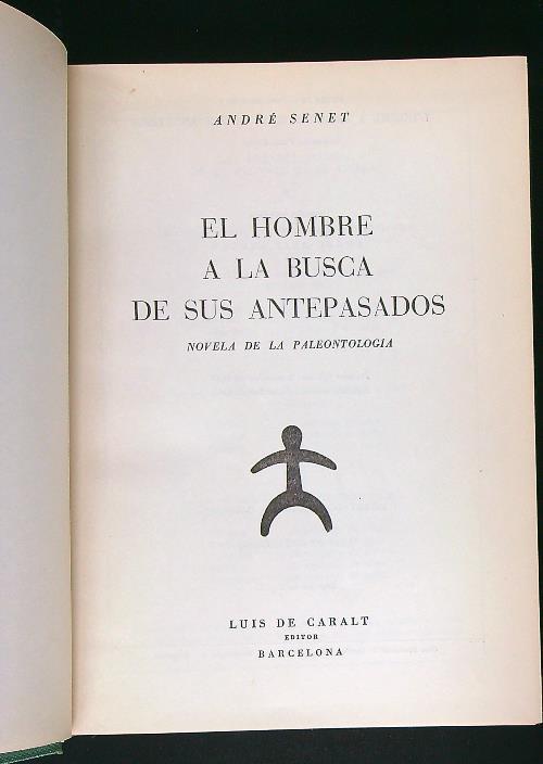 El hombre a la busca de sus antepasados - Andre' Senet - copertina