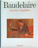 Baudelaire Oeuvres completes