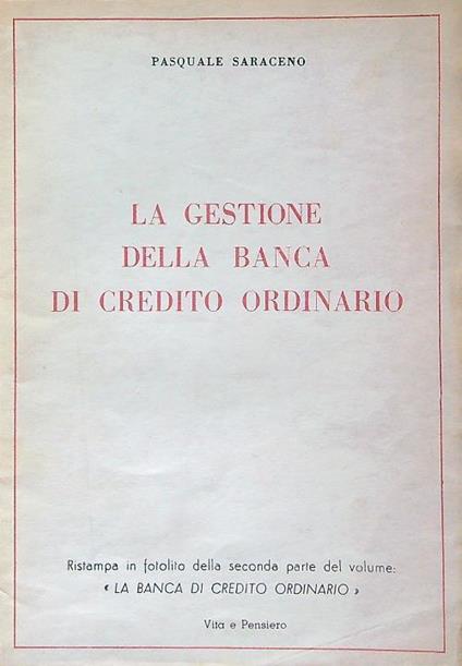 La gestione della banca di credito ordinario - Pasquale Saraceno - copertina