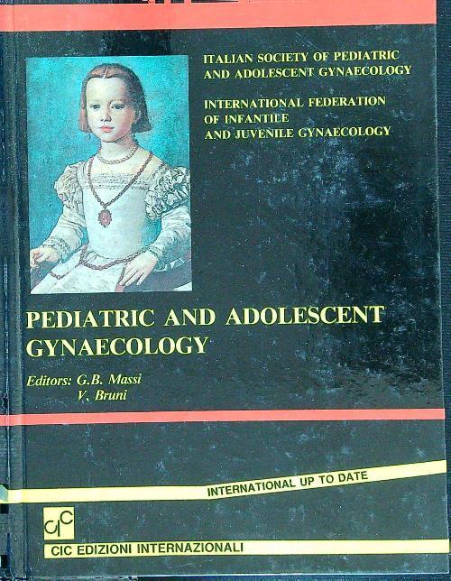 Pediatric and adolescent Ginaecology - G.B. Massi - copertina