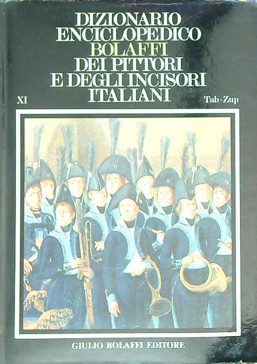 Dizionario Enciclopedico Bolaffi dei Pittori e degli Incisori Italiani. 11vv - copertina