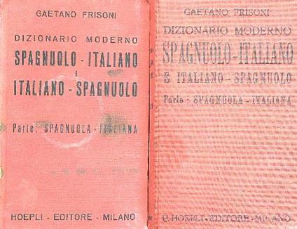 Dizionario moderno spagnuolo italiano e italiano spagnuolo. 2vv - Gaetano Frisoni - copertina