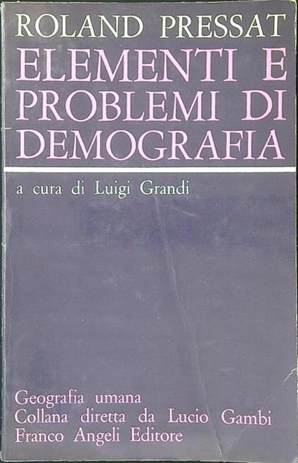 Elementi e problemi di demografia - Roland Pressat - copertina