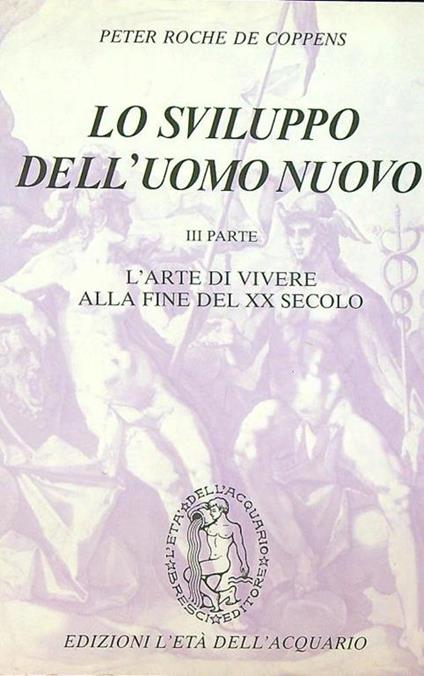 Lo Lo sviluppo dell'uomo nuovo III parte - Peter Roche de Coppens - copertina