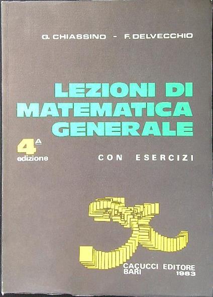 Lezioni di matematica generale con esercizi - Chiassino - copertina