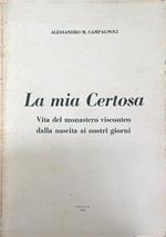 La mia Certosa