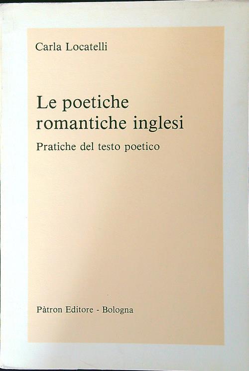 Le poetiche romantiche inglesi - Carla Locatelli - copertina