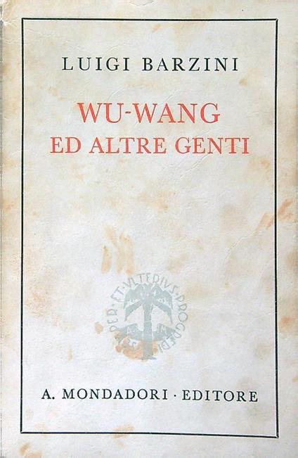 Wu-Wang ed altre genti - Luigi Barzini - copertina
