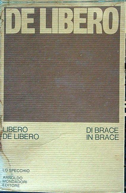 Di brace in brace - Libero De Libero - copertina