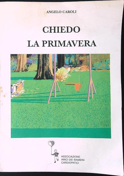 Chiedo la primavera - Angelo Caroli - copertina