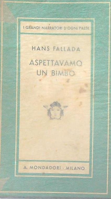 Aspettavamo un bimbo - Hans Fallada - copertina