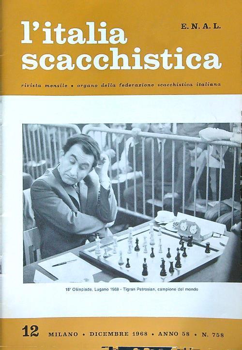 L' Italia scacchistica 12 Dicembre 1968 n. 758 - Libro Usato - ND - | IBS