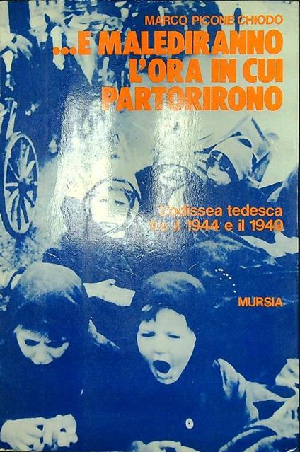 ...E malediranno l'ora in cui partorirono - Marco Picone Chiodo - copertina