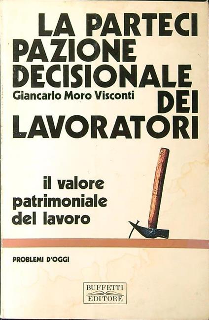 La partecipazione decisionale dei lavoratori - G. Marco Visconti - copertina