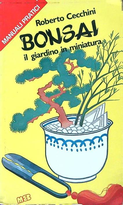 Bonsai. Il giardino in mignatura - Roberto Cecchini - copertina