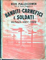 Banditi carnefici e soldati. Russia 1917-1919