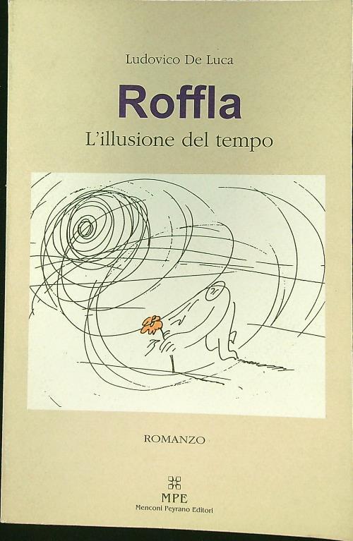 Roffla l'illusione del tempo - Ludovica De Luca - copertina