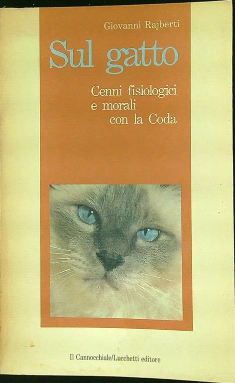 Sul gatto - Giovanni Rajberti - Libro Usato - Lucchetti Editore - il  cannocchiale | IBS