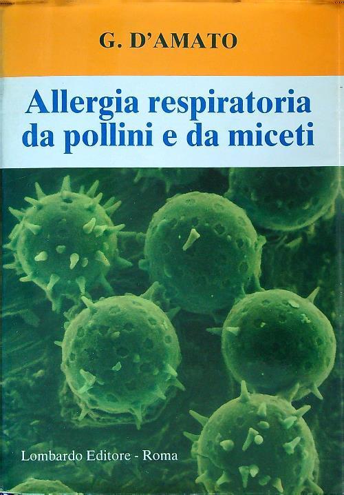 Allergia respiratoria da pollini e da miceti - copertina