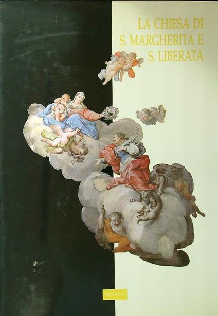 La Chiesa di S. Margherita e S. Liberata - copertina