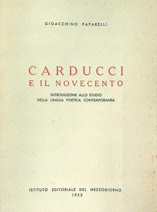 Carducci e il Novecento - Gioacchino Paparelli - copertina