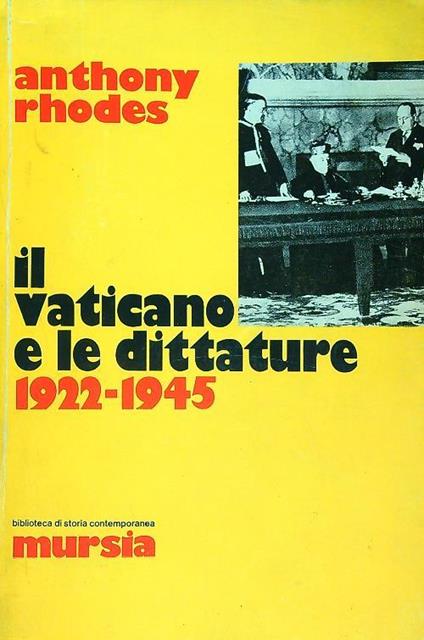 Il Vaticano e le dittature. 1922-1945 - copertina