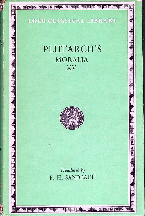 Plutarch's Moralia XV - Plutarco - copertina