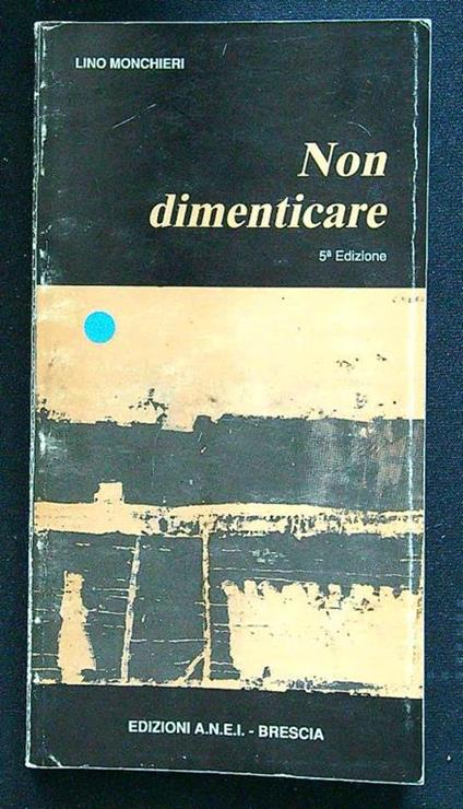 Non dimenticare - Lino Monchieri - copertina