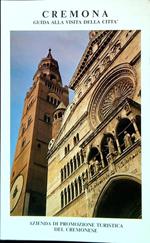 Cremona . Guida alla visita della città