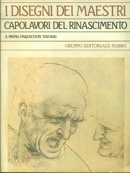 Capolavori del Rinascimento  Il primo cinquecento toscano - Anna Forlani Tempesti - copertina
