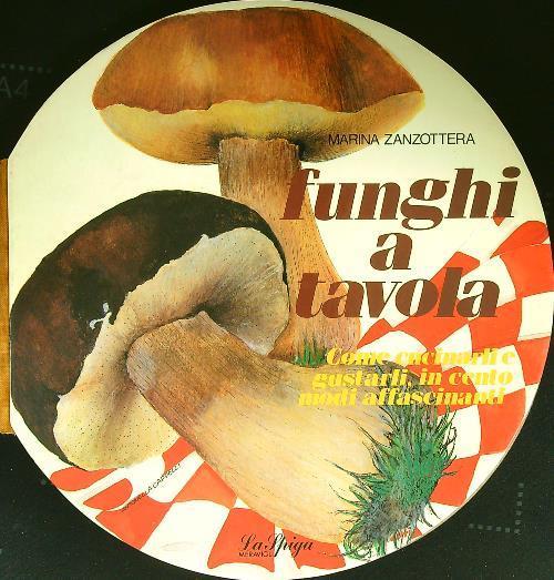Funghi a tavola - Marina Zanzottera - copertina
