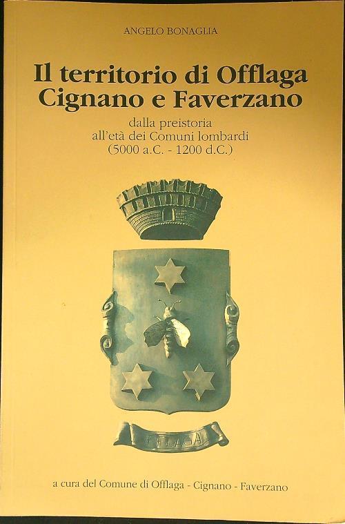 Il territorio di Offlaga, Cignano e Faverzano - Angelo Bonaglia - copertina