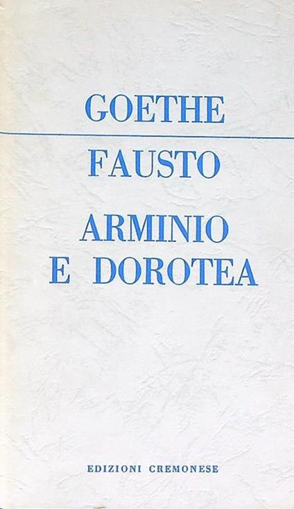 Fausto - Arminio e Doroteo - Johann Wolfgang Goethe - copertina