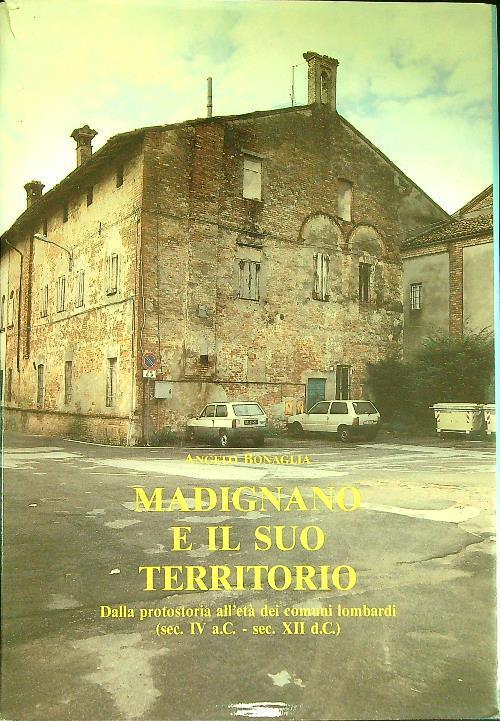 Madignano e il suo territorio - Angelo Bonaglia - copertina