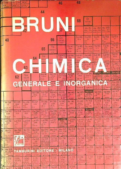 Chimica generale e inorganica - Giuseppe Bruni - Libro Usato - Tamburini  editore 