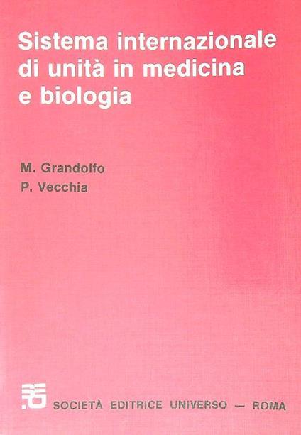 Sistema internazionale di unita' in medicina e biologia - copertina