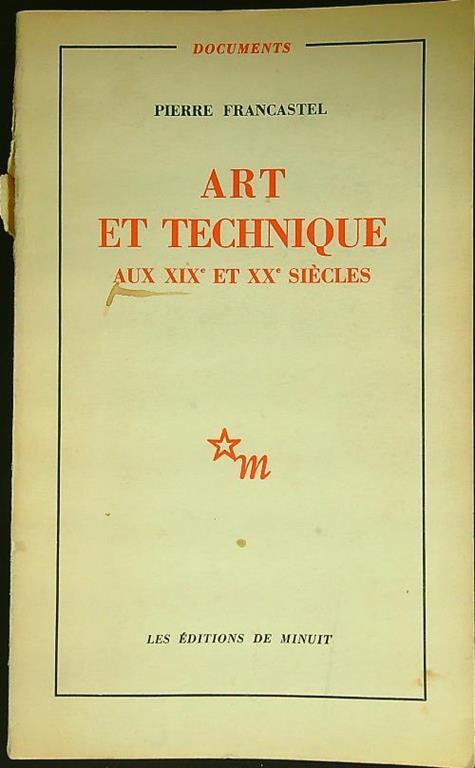 Art et technique au XIX et XX siecles - Pierre Francastel - copertina