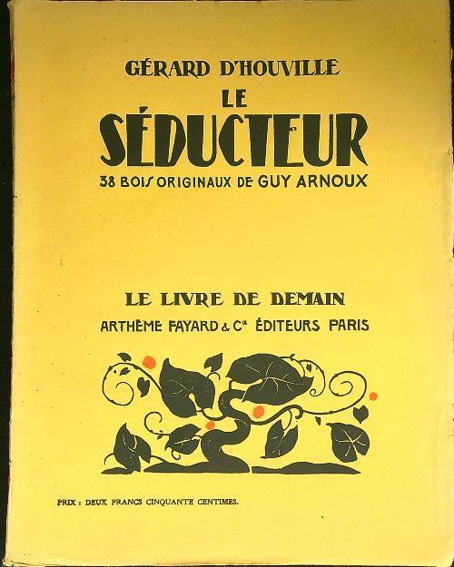 Le seducteur - Gerard d' Houville - copertina