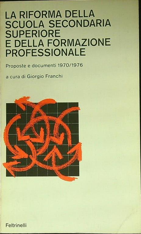 La riforma della scuola secondaria superiore e della formazione professionale - Giorgio Franchi - copertina