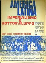 America Latina. Imperialismo e sottosviluppo