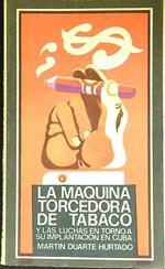 La machina torcedora de tabaco