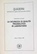 La sicurezza di qualita' preanalitica in Laboratorio 1985