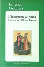 L' interprete al poeta. Lettere ad Albino Pierro