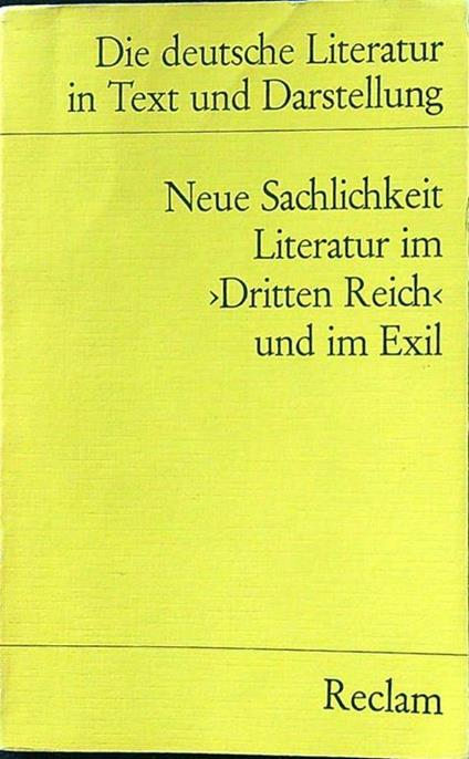 Neue Sachlichkeit literatur im Dritten Reich und im exil - copertina
