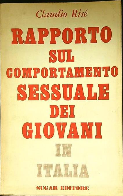 Rapporto sul comportamento sessuale dei giovani in Italia - Claudio Troise - copertina