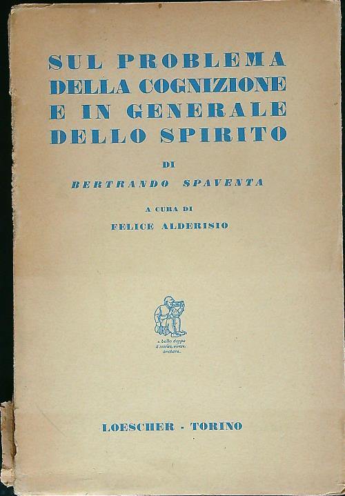 Sul problema della cognizione e in generale dello spirito - Bertrando Spaventa - copertina