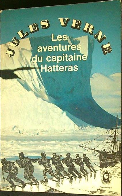 Les aventures du capitaine Hatteras - Jules Verne - copertina