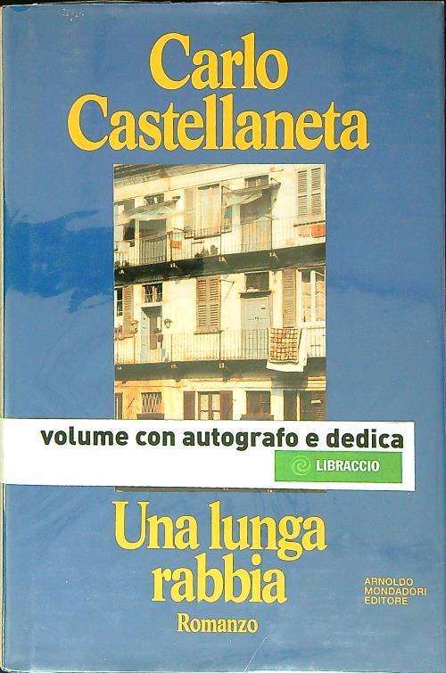 Una lunga rabbia (dedica e autografo) - Carlo Castellaneta - copertina