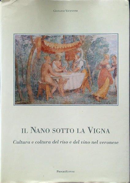 Il nano sotto la vigna - Giovanni Vicentini - copertina