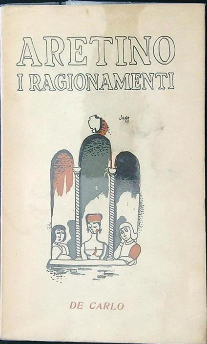 I ragionamenti vol. I - Pietro Aretino - copertina